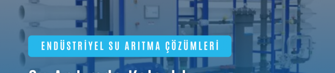 Ters Ozmoz Su Arıtma Sistemleri: Suyunuzu Saf Hâle Getirin